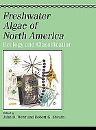 Freshwater algae of North America : ecology and classification