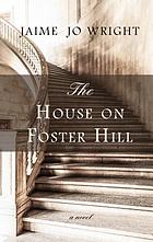The house on Foster Hill