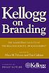Kellogg on branding : the marketing faculty of... by  Alice M Tybout 