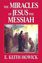 The miracles of Jesus the Messiah