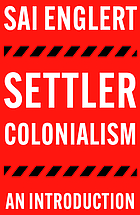 Settler colonialism : an introduction