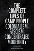 The complete lives of camp people colonialism,... Auteur: Rudolf Mrázek