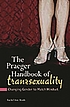 The Praeger handbook of transsexuality : changing... by  Rachel Ann Heath 