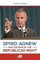 Spiro Agnew and the rise of the Republican right