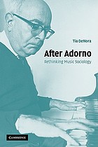 After Adorno : rethinking music sociology