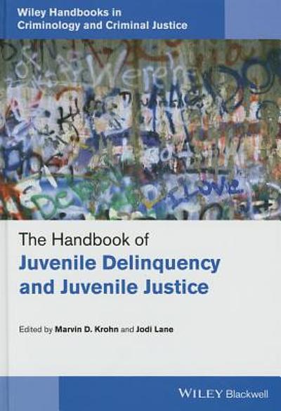 The handbook of juvenile delinquency and juvenile justice | WorldCat.org