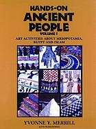 Hands-on ancient people. 1, Art activities about Mesopotamia, Egypt and Islam