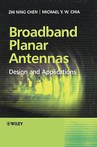 Broadband planar antennas : design and applications