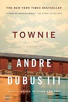 Townie : a memoir
