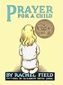 Prayer for a child by Rachel Field