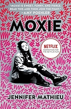 Moxie : a novel