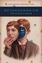 Metamodernism : the future of theory