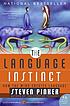 The language instinct by  Steven Pinker 