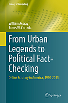 From urban legends to political fact-checking : online scrutiny in America, 1990-2015