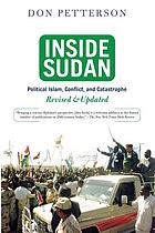 Inside Sudan : political Islam, conflict, and catastrophe