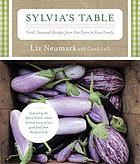 Sylvia's table : fresh, seasonal recipes from our farm to your family