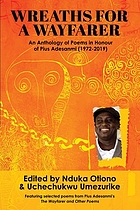 Wreaths for a wayfarer : an anthology of poems in honour of Pius Adesanmi