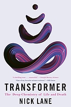 Cover image for the book Transformer : the deep chemistry of life and death