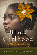 Black girlhood in the nineteenth century