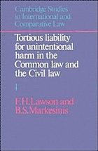 Tortious liability for unintentional harm in the common law and the civil law