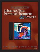Encyclopedia of Substance Abuse Prevention, Treatment, and Recovery.