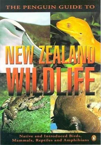 The Penguin guide to New Zealand wildlife native and introduced birds