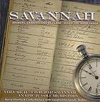 Civil War Savannah. Volume 2, Brokers, bankers, and Bay Lane : the Savannah slave trade and business model, 1850-1865
