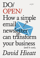 Do open : how a simple newsletter can transform your business (and it can)