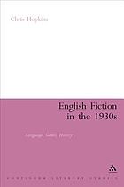 English fiction in the 1930s : language, genre, history