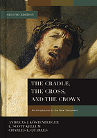 The cradle, the cross, and the crown : an introduction to the NewTestament