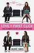 Love @ first click : the ultimate guide to online... by  Laurie Davis 