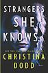 Strangers she knows by  Christina Dodd 
