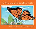 A monarch butterfly's life
