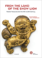 From the land of the snow lion Tibetan treasures from the 15th to 20th century: the Justyna and Michael Buddeberg collection