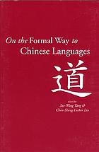 On the formal way to Chinese languages