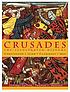 Crusades : the illustrated history by  Thomas F Madden 