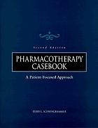 Pharmacotherapy casebook : a patient-focused approach.