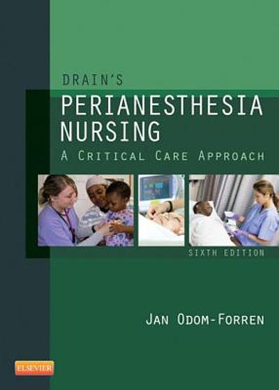 Drain's PeriAnesthesia Nursing : A Critical Care Approach | WorldCat.org