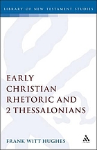 Early Christian rhetoric and 2 Thessalonians