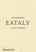 Contemporary eataly : Italian cooking.