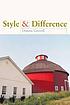 Style and difference : a guide for writers by  Donna Gorrell 