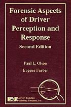 Forensic aspects of driver perception and response