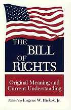 The Bill of Rights original meaning and current understanding