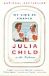 My life in France by  Julia Child 