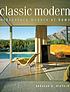 Classic modern : midcentury modern at home by  Deborah Dietsch 