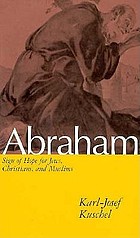 Abraham : sign of hope for Jews, Christians, and Muslims