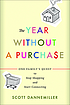 The year without a purchase : one family's quest... by  Scott Dannemiller 