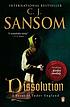 Dissolution A Matthew Shardlake Tudor Mystery by C  J Sansom