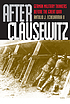 After Clausewitz : German military thinkers before... by  Antulio J Echevarria, II 