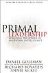 Primal leadership : realizing the power of emotional... by  Daniel Goleman 